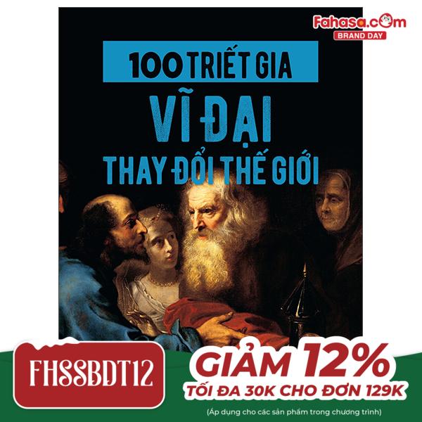 100 triết gia vĩ đại thay đổi thế giới