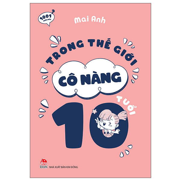 1001 Thac Mac - Trong The Gioi Co Nang 10 Tuoi