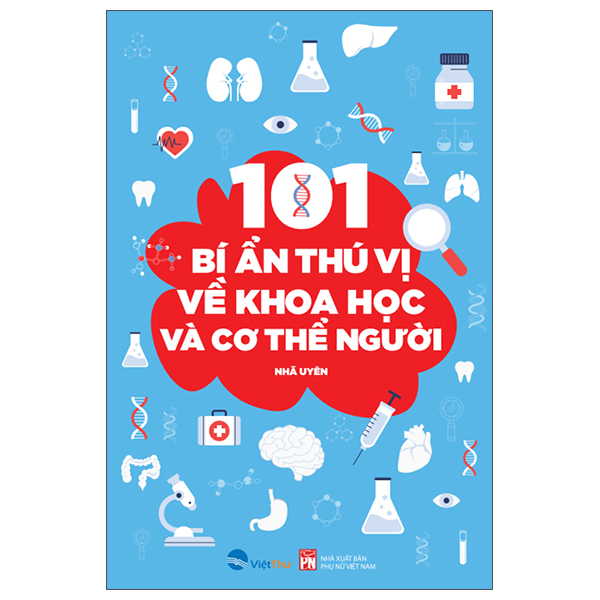 101 bí ẩn thú vị về khoa học và cơ thể người