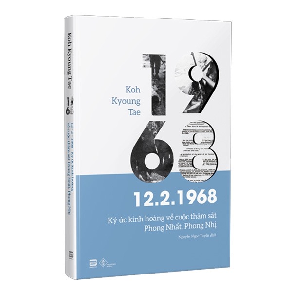 12.2.1968 - ký ức kinh hoàng về cuộc thảm sát phong nhất, phong nhị