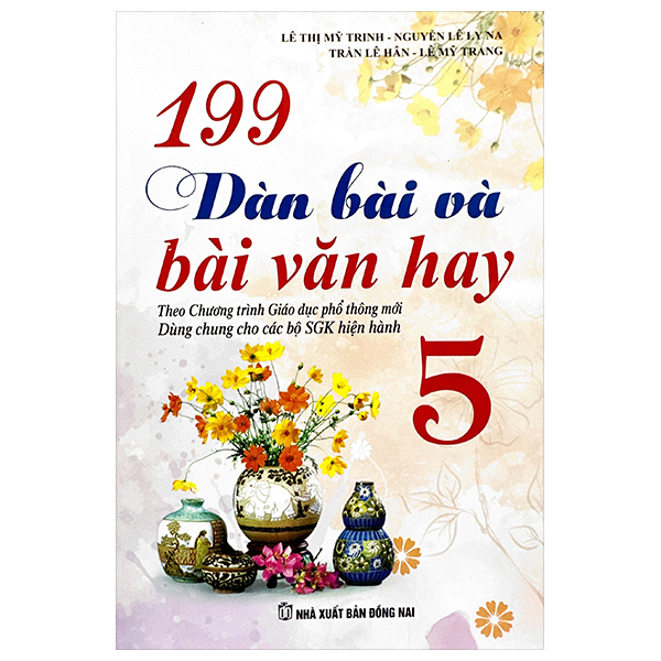 199 dàn bài và bài văn hay 5 (theo chương trình gdpt mới)