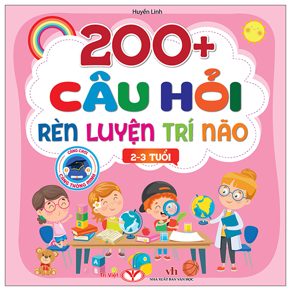 200+ Câu Hỏi Rèn Luyện Trí Não - 2-3 Tuổi