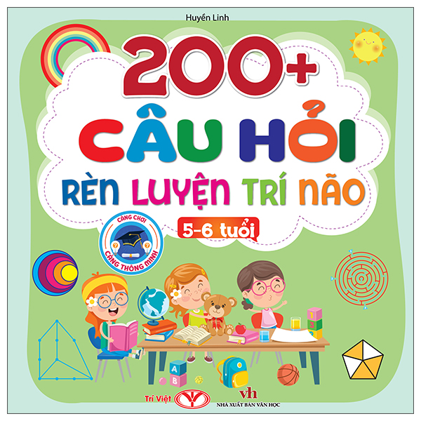 200+ Câu Hỏi Rèn Luyện Trí Não - 5-6 Tuổi
