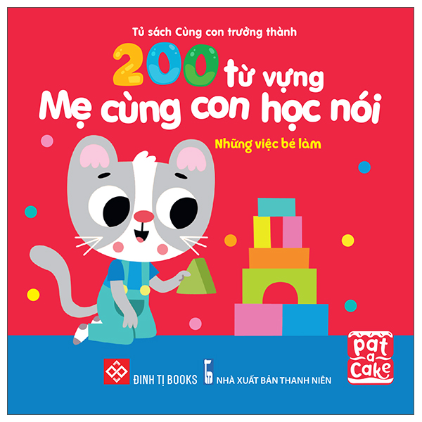 200 từ vựng mẹ cùng con học nói - những việc bé làm