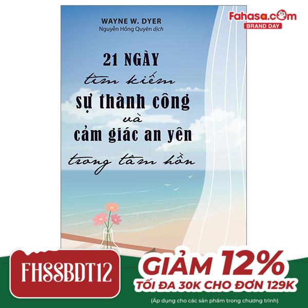 21 ngày tìm kiếm sự thành công và cảm giác an yên trong tâm hồn