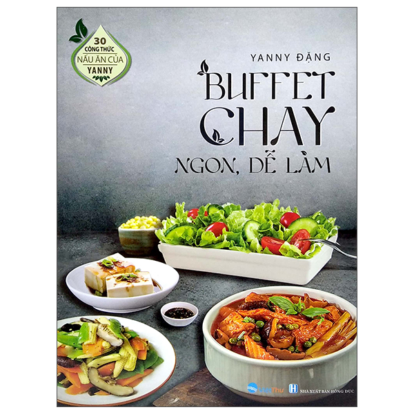 30 công thức nấu ăn của yanny - buffet chay ngon, dễ làm (2022)