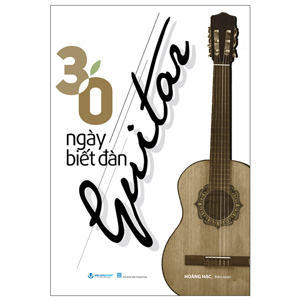 30 Ngay Biet Dan Guitar (Tai Ban 2025)
