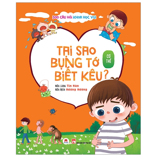 300 câu hỏi khoa học vui - cơ thể: tại sao bụng tớ biết kêu?