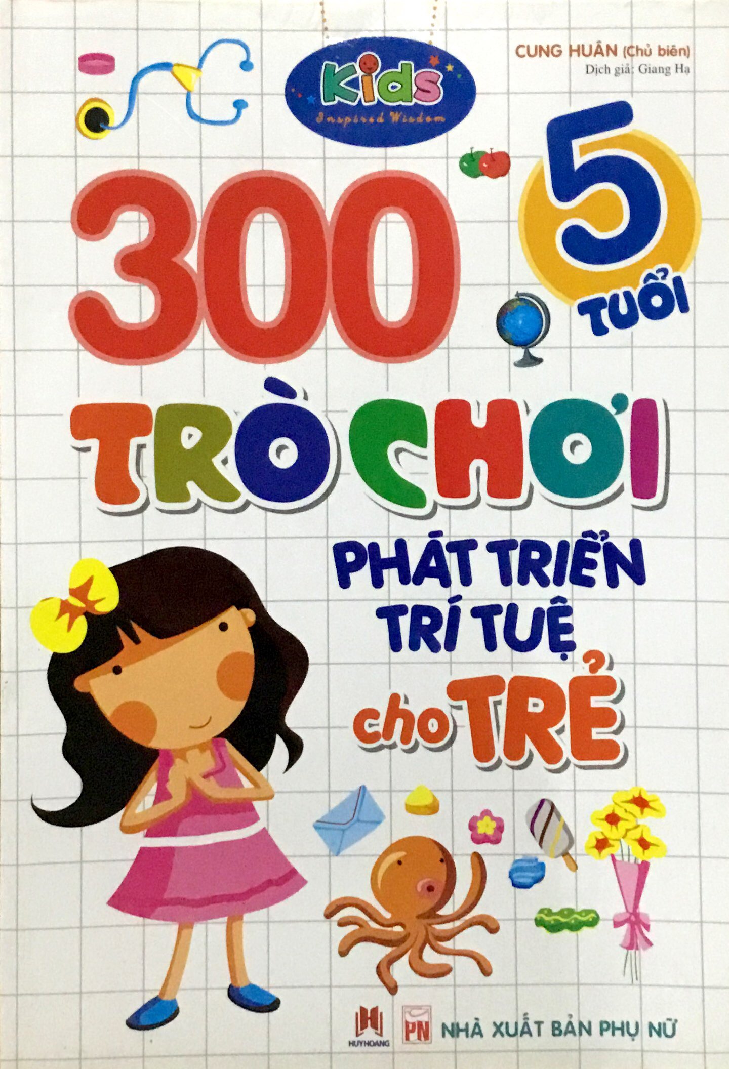 300 trò chơi phát triển trí tuệ cho trẻ 5 tuổi (tái bản 2018)