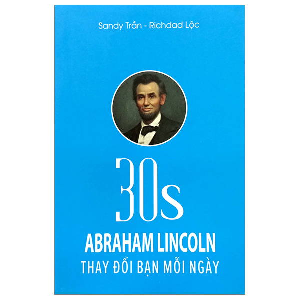 30s abraham lincoln thay đổi bạn mỗi ngày