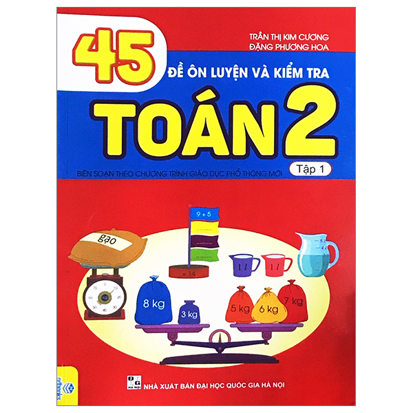 45 đề ôn luyện và kiểm tra toán 2 - tập 1