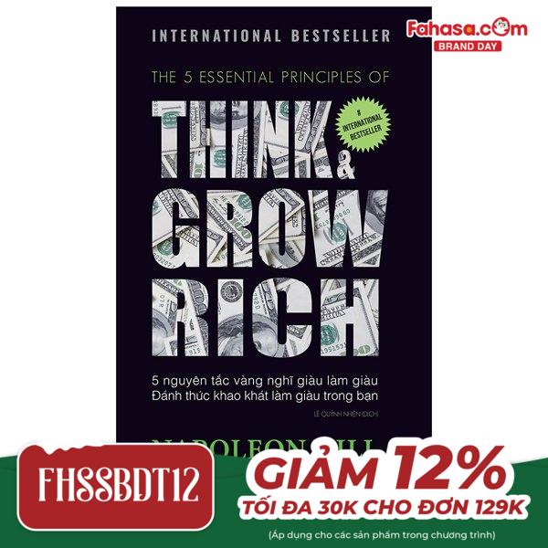 5 nguyên tắc vàng nghĩ giàu làm giàu - đánh thức khao khát làm giàu trong bạn - think & grow rich