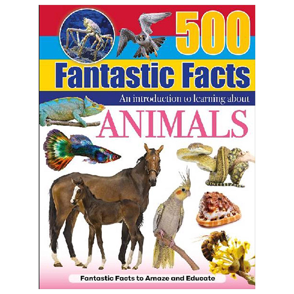 500 fantastic facts - animals