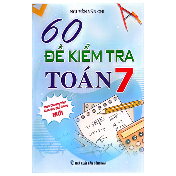 60 đề kiểm tra toán 7 (theo chương trình gdpt mới)