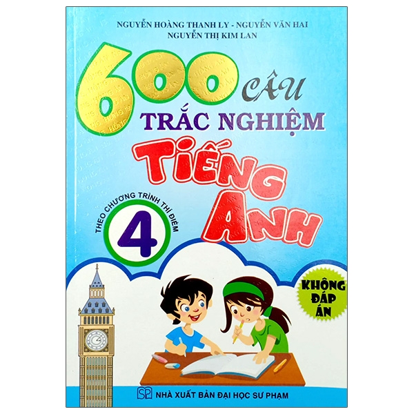 600 câu trắc nghiệm tiếng anh lớp 4 (không đáp án)