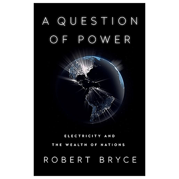 a question of power: electricity and the wealth of nations