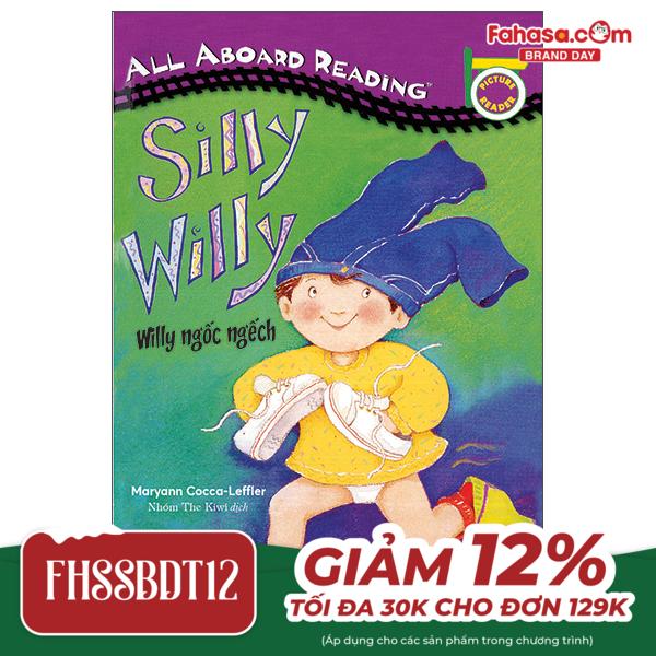 all aboard reading - silly willy - willy ngốc ngếch