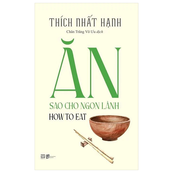 ăn sao cho ngon lành - how to eat