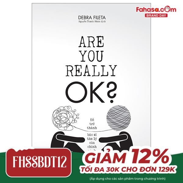 are you really ok? - để trở thành bác sĩ tâm lý của chính mình