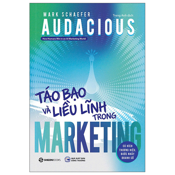 Audacious - Táo Bạo Và Liều Lĩnh Trong Marketing