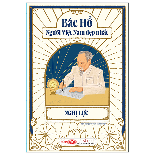 Bác Hồ - Người Việt Nam Đẹp Nhất - Nghị Lực (Tái Bản 2026)