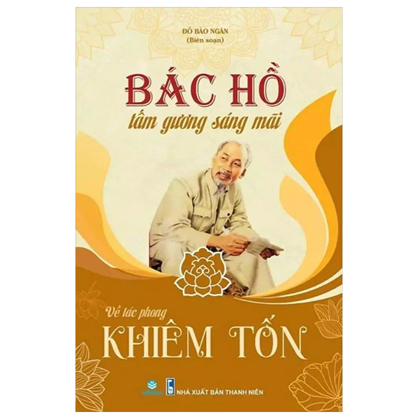 Bac Ho Tam Guong Sang Mai - Ve Tac Phong Khiem Ton