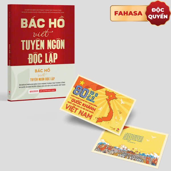 Bac Ho Viet Tuyen Ngon Doc Lap - An Ban Ki Niem 80 Nam Quoc Khanh - Tang Kem Postcard - Doc Quyen Fahasa