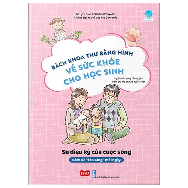 bách khoa thư bằng hình về sức khỏe cho học sinh - sự diệu kỳ của cuộc sống