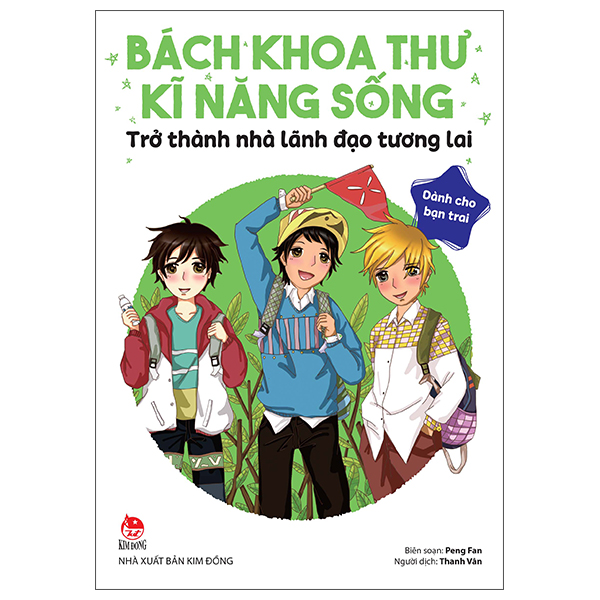 bách khoa thư kĩ năng sống - dành cho bạn trai - trở thành nhà lãnh đạo tương lai