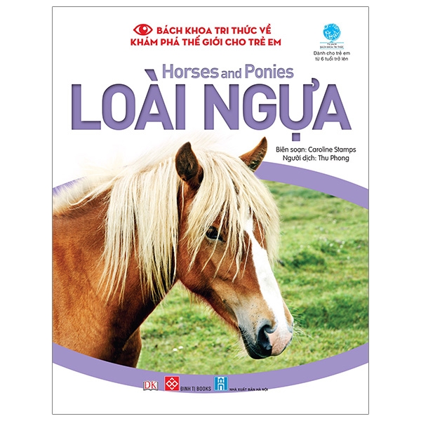 bách khoa tri thức về khám phá thế giới cho trẻ em - horses and ponies - loài ngựa