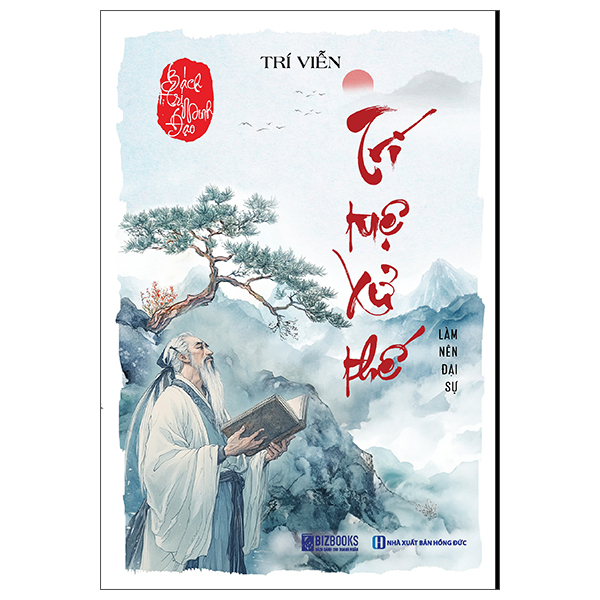 Bách Trí Minh Đạo - Trí Tuệ Xử Thế - Làm Nên Đại Sự (Tái Bản 2026)