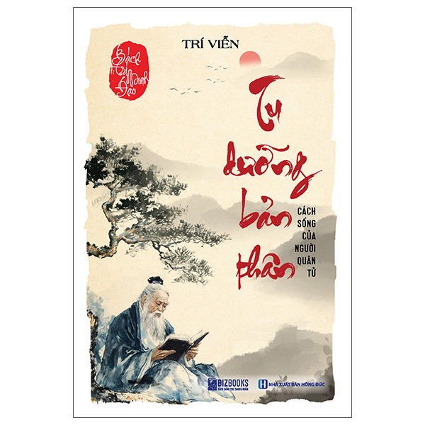 Bách Trí Minh Đạo - Tu Dưỡng Bản Thân - Cách Sống Của Người Quân Tử (Tái Bản 2026)