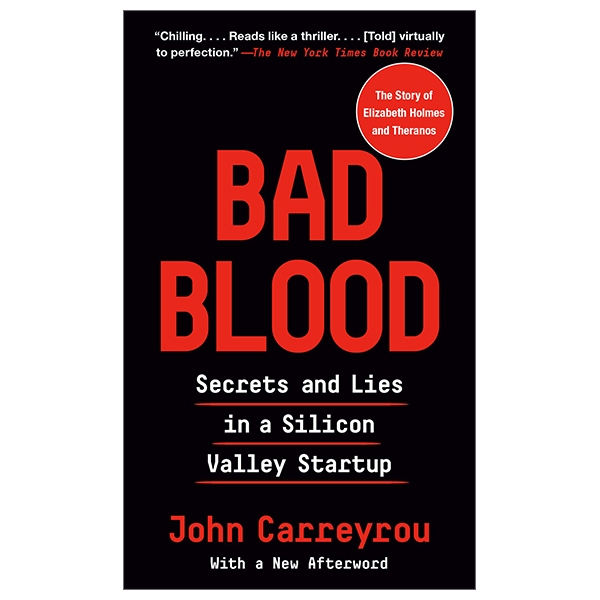 bad blood: secrets and lies in a silicon valley startup