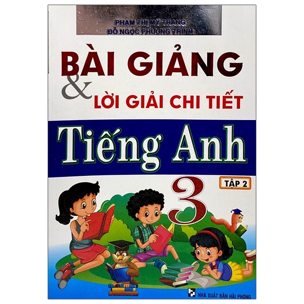 bài giảng & lời giải chi tiết tiếng anh lớp 3 - tập 2