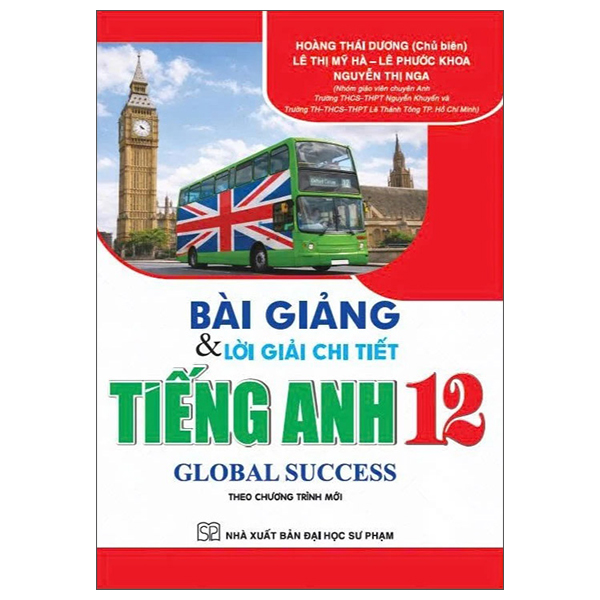 Bài Giảng Và Lời Giải Chi Tiết Tiếng Anh 12 (Global Success)