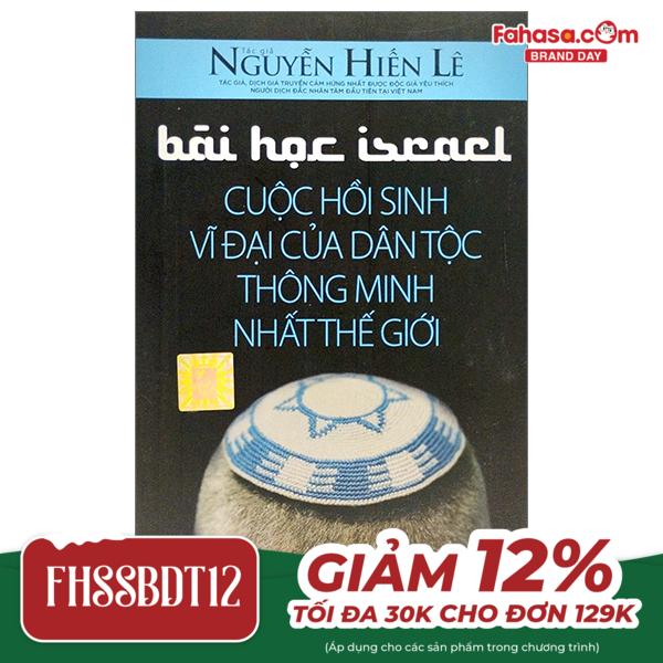 bài học israel - cuộc hồi sinh vĩ đại của dân tộc thông minh nhất thế giới (tái bản 2023)