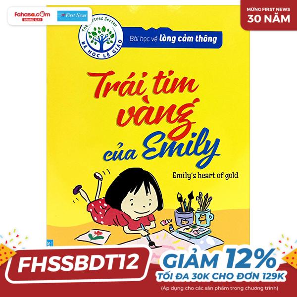 bài học về lòng cảm thông - trái tim vàng của emily (song ngữ anh - việt) (tái bản 2024)