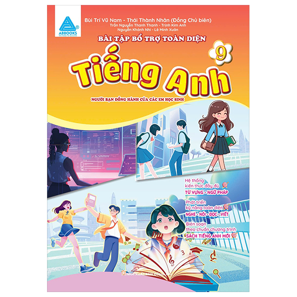 bài tập bổ trợ toàn diện tiếng anh 9 - người bạn đồng hành của các học sinh