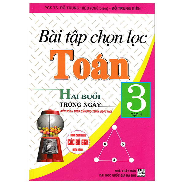 bài tập chọn lọc toán hai buổi trong ngày 3 - tập 1 (dùng chung cho các bộ sgk hiện hành)