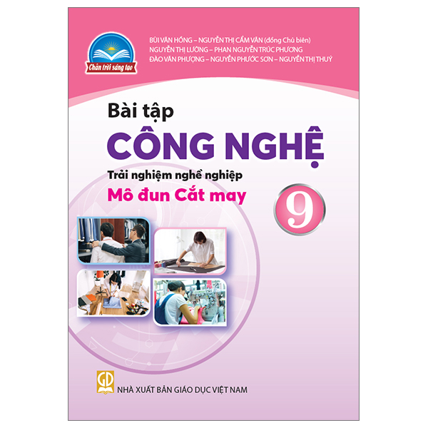 bài tập công nghệ 9 - trải nghiệm nghề nghiệp - mô đun cắt may (chân trời) (chuẩn)