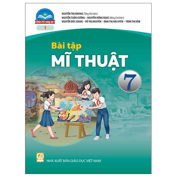 bài tập mĩ thuật 7 (bản 1 ) (chân trời sáng tạo) (chuẩn)