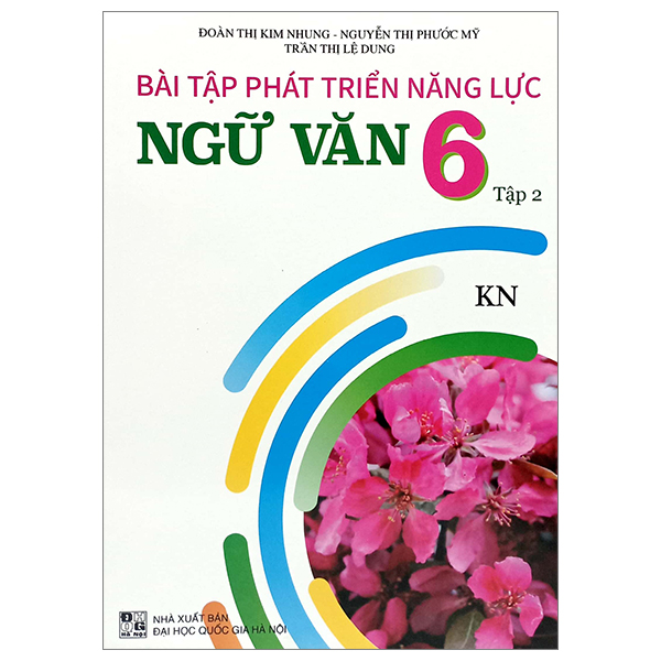 bài tập phát triển năng lực ngữ văn 6 - tập 2 (kết nối)