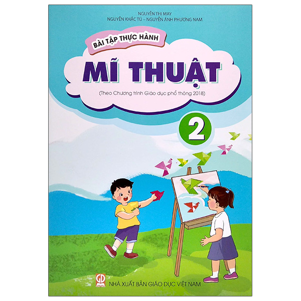 bài tập thực hành mĩ thuật lớp 2 (theo chương trình giáo dục phổ thông 2018)