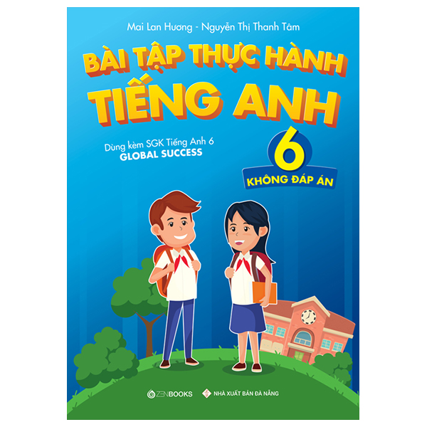 bài tập thực hành tiếng anh 6 (không đáp án) - dùng kèm sgk tiếng anh 6 global success (2022)