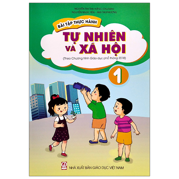 bài tập thực hành tự nhiên và xã hội lớp 1 (theo chương trình giáo dục phổ thông 2018)