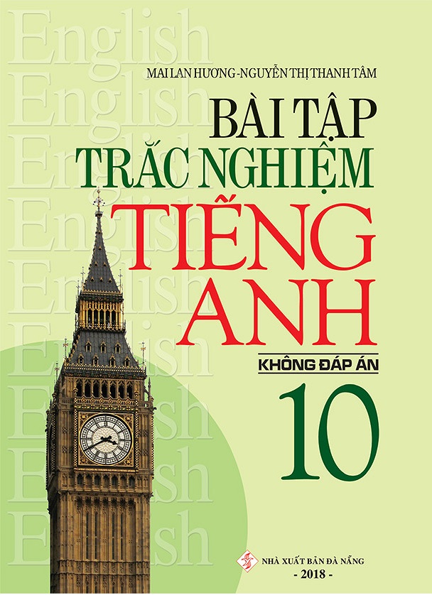 bài tập trắc nghiệm tiếng anh - lớp 10 (không đáp án)