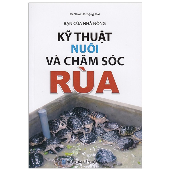 bạn của nhà nông - kỹ thuật nuôi và chăm sóc rùa