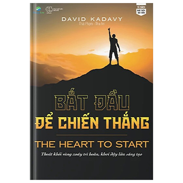 bắt đầu để chiến thắng - the heart to start - bìa cứng