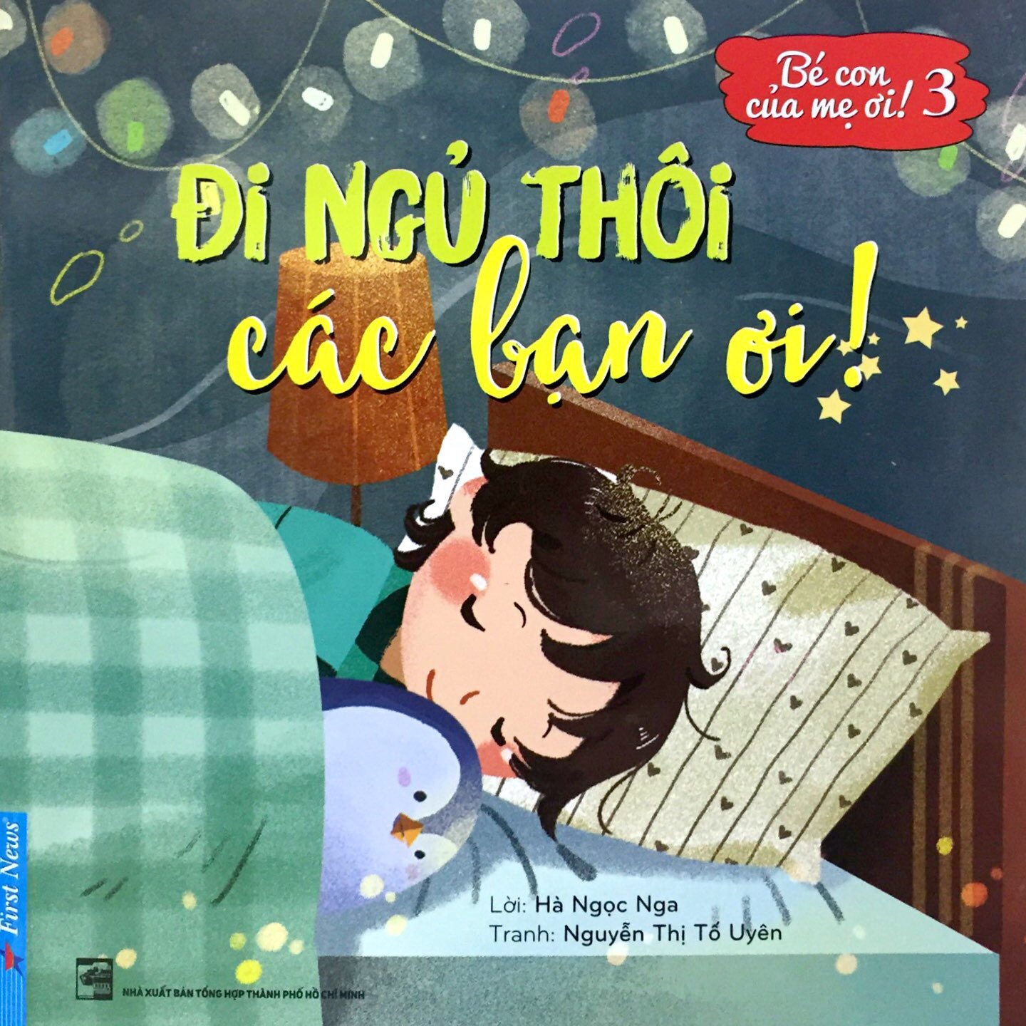 bé con của mẹ ơi! đi ngủ thôi các bạn ơi