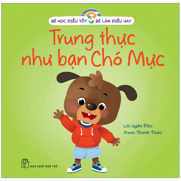 bé học điều tốt - bé làm điều hay - trung thực như bạn chó mực